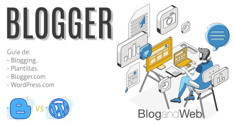 Ilustración con un Blogger escribiendo con letras a su lado que dicen: Blogger, guía de blogging, Blogger y WordPress.
